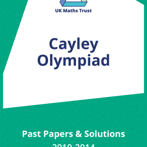 Past Papers: Cayley Olympiad 2010-2014 (Downloadable PDF)